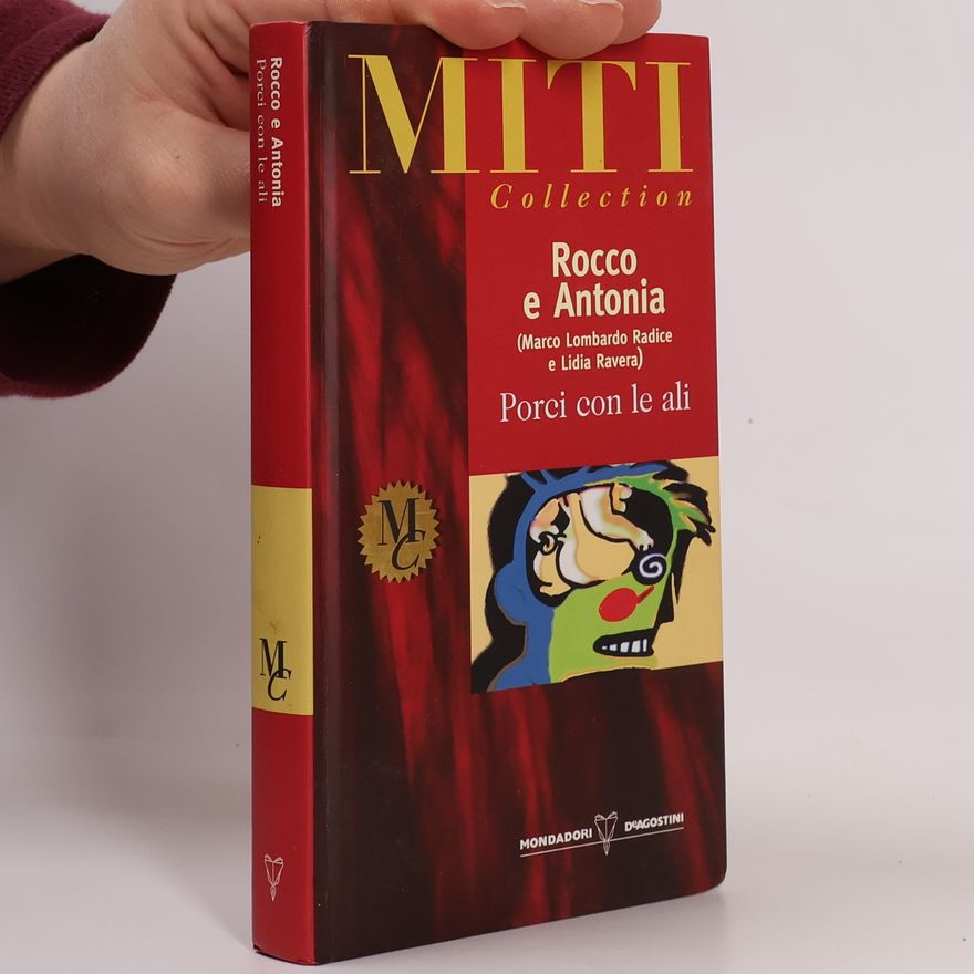 Lidia Ravera Rocco e Antonia. Porci con le ali