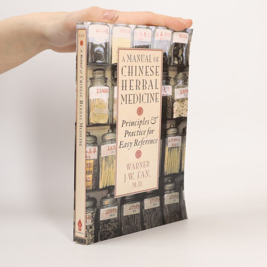 Warner J-W. Fan Manual of Chinese Herbal Medicine
