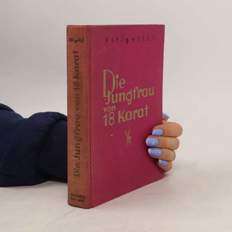 Pitigrilli, Die Jungfrau von 18 Karat