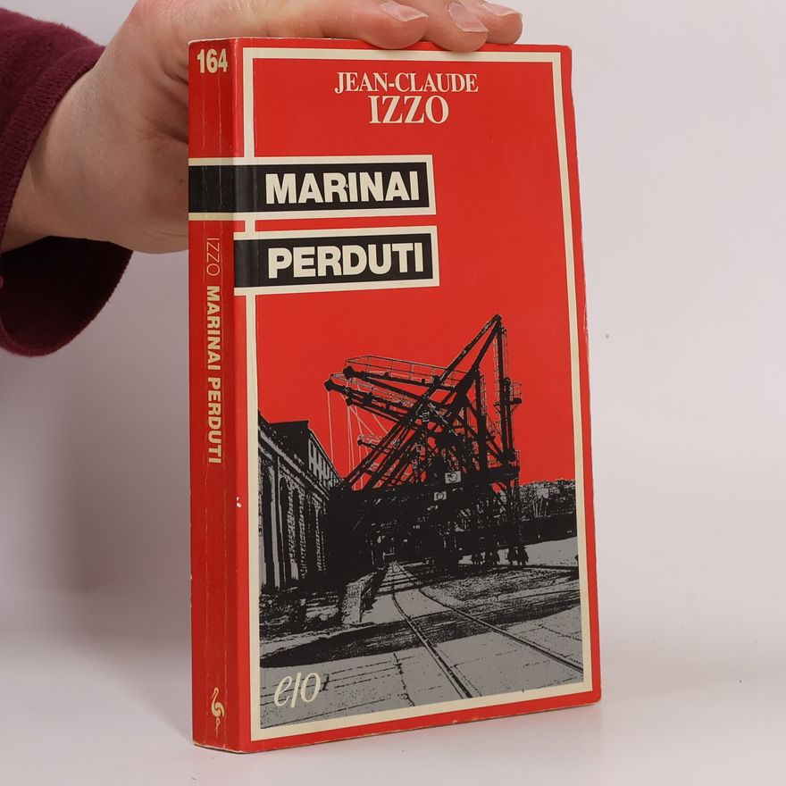 Jean-Claude Izzo Marinai perduti