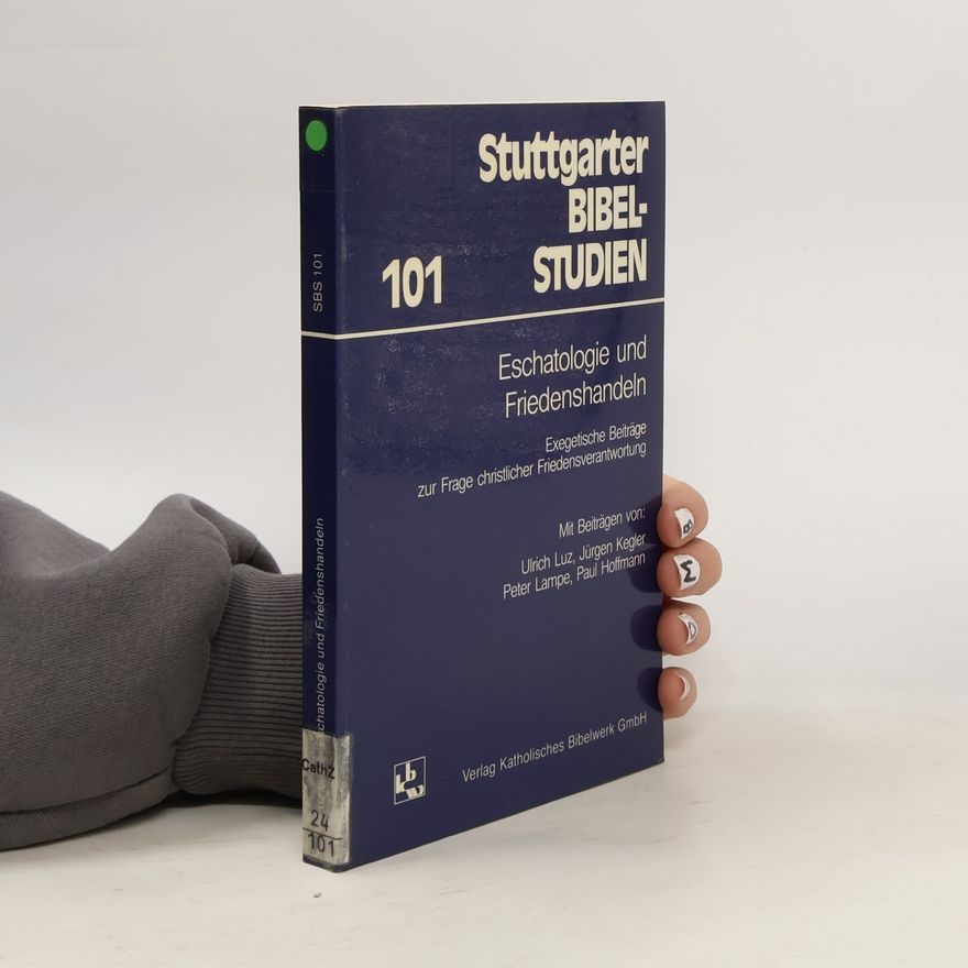 Jürgen Kegler Stuttgarter Bibel-Studien - 101: Eschatologie und Friedenshandeln