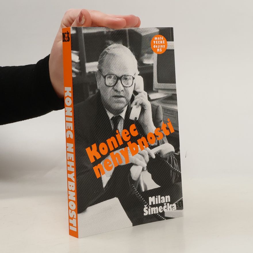 Milan Šimečka Koniec nehybnosti