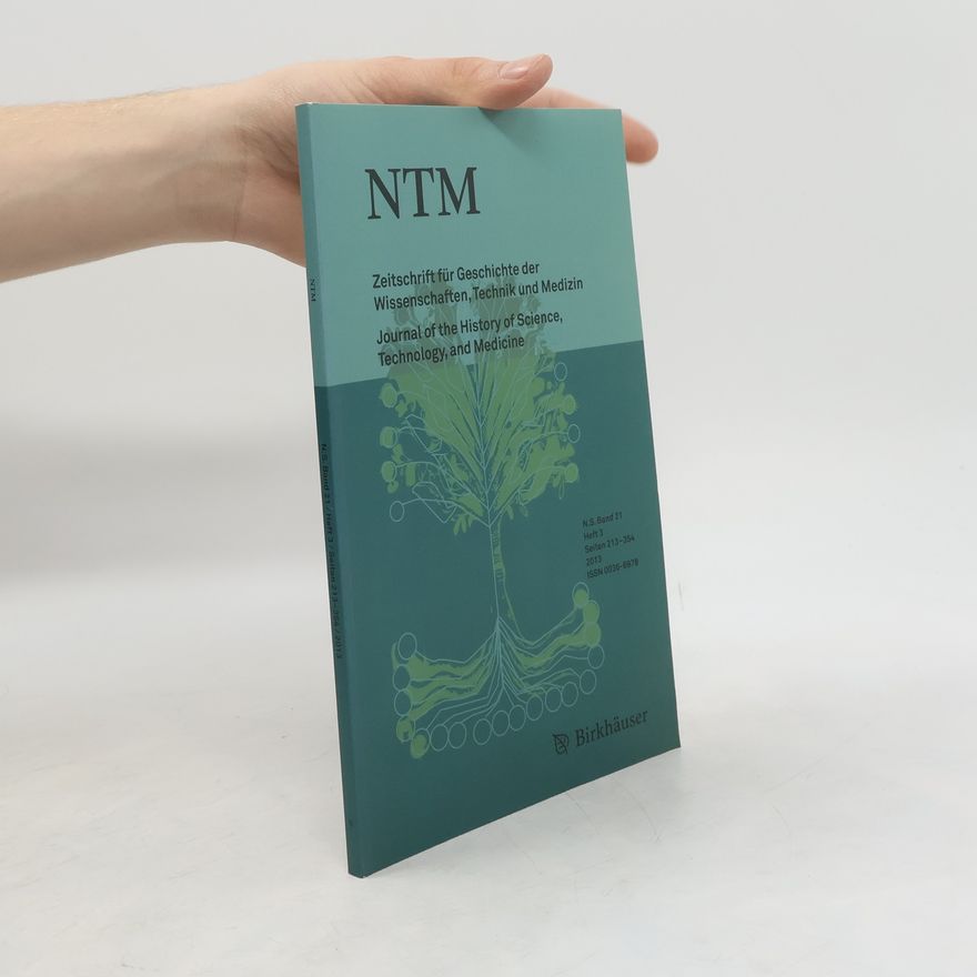 Autorenkollektiv Zeitschrift für Geschichte der Wissenschaften, Technik und Medizin 21/2013