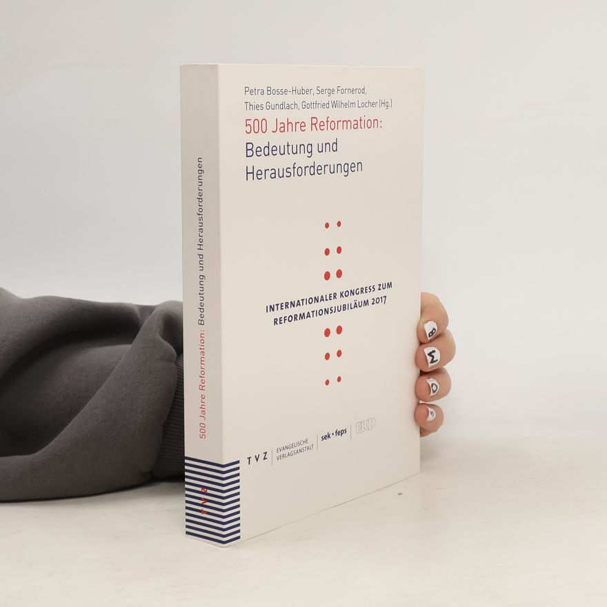 Serge Fornerod 500 Jahre Reformation: Bedeutung und Herausforderungen