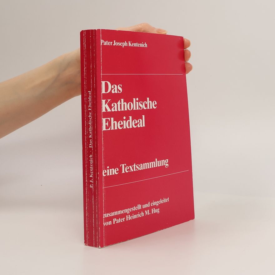 Joseph Kentenich Das Katholische Eheideal