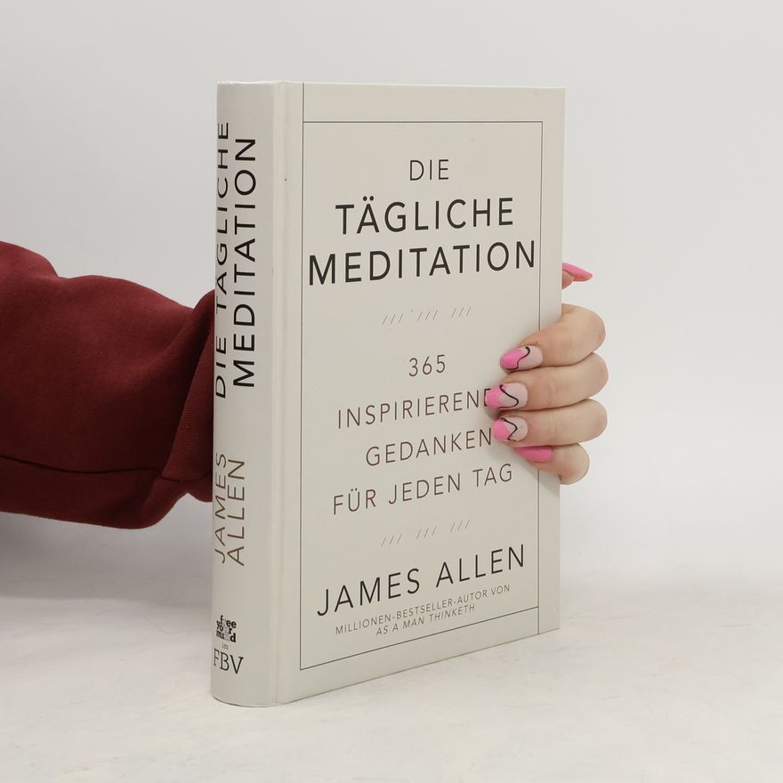 James Allen Die tägliche Meditation