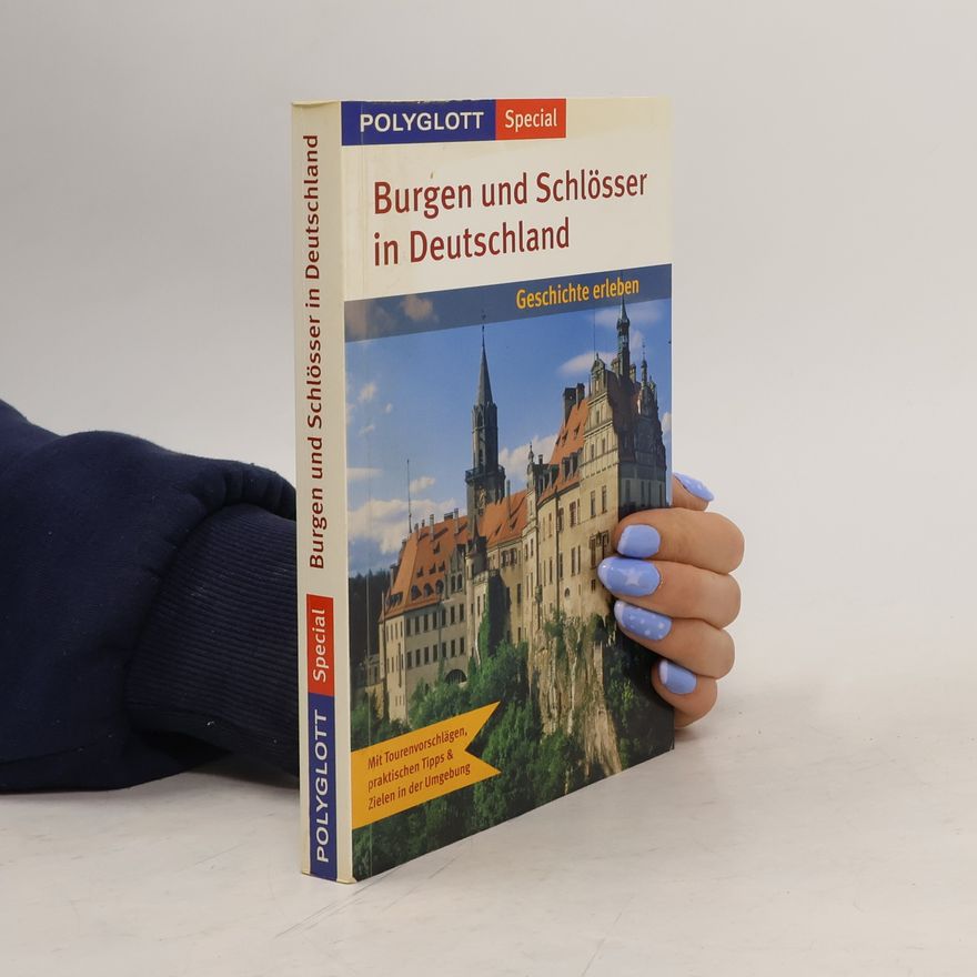 Gabriele M. Knoll Polyglott Special: Burgen und Schlösser in Deutschland