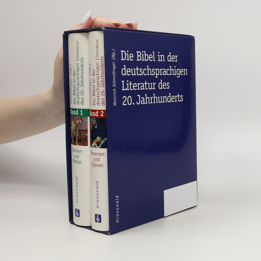 Heinrich Schmidinger Die Bibel in der deutschsprachigen Literatur des 20. Jahrhunderts 1-2