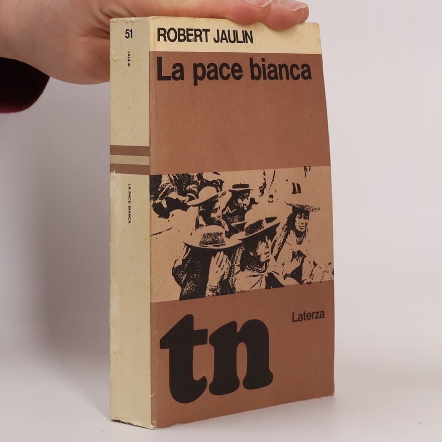 Robert Jaulin La pace bianca
