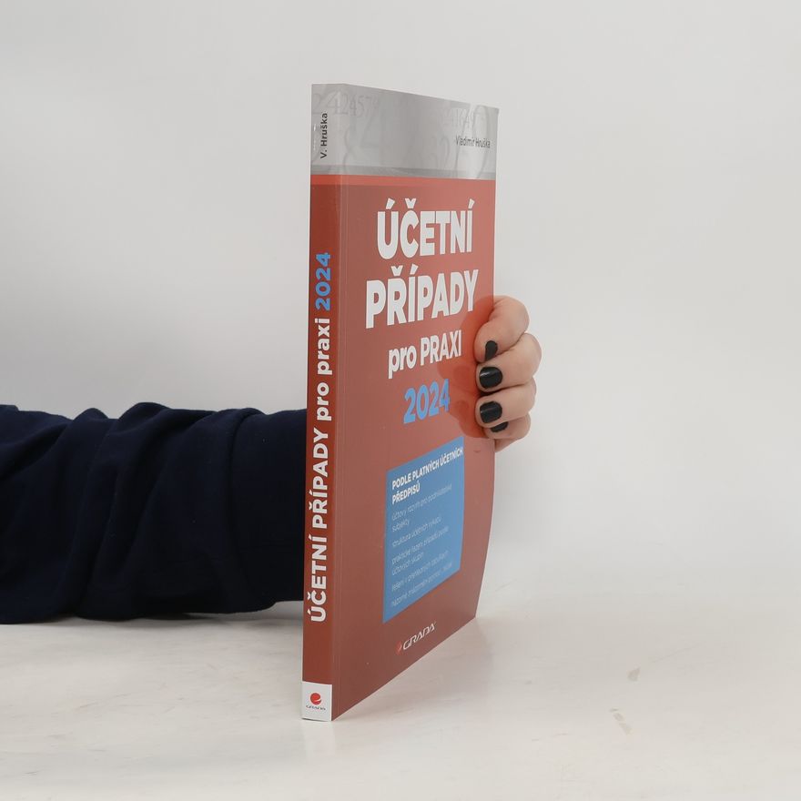 Vladimír Hruška Účetní případy pro praxi 2024