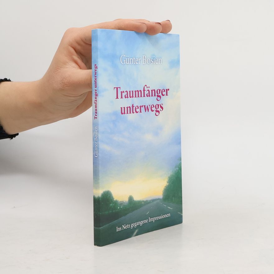Günter Bosien Traumfänger unterwegs