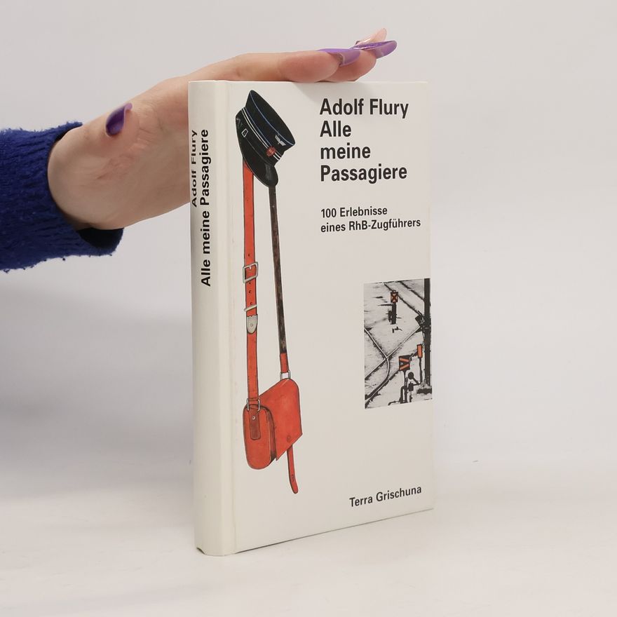 Adolf Flury Alle meine Passagiere