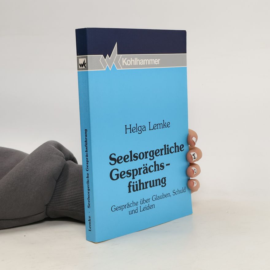 Helga Lemke Seelsorgerliche Gesprächsführung