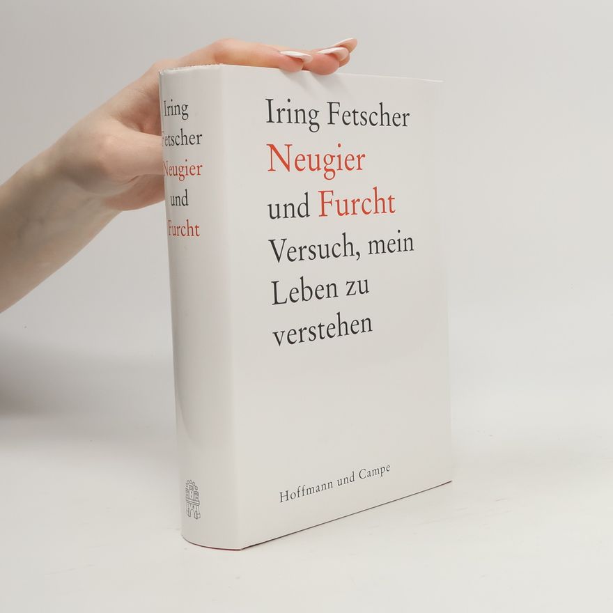Iring Fescher Neugier und Furcht