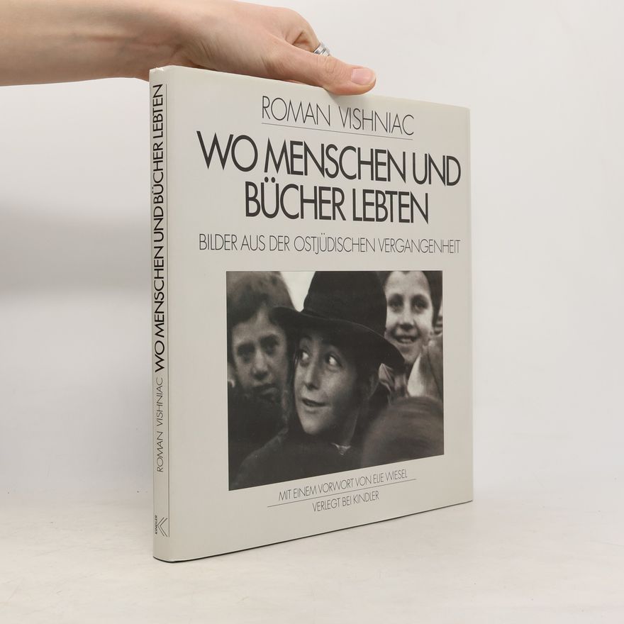Roman Vishniac Wo Menschen und Bücher lebten