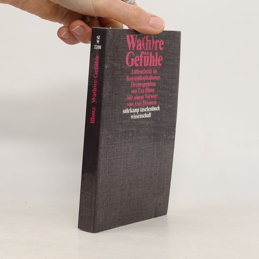 Eva Illouz Wa(h)re Gefühle