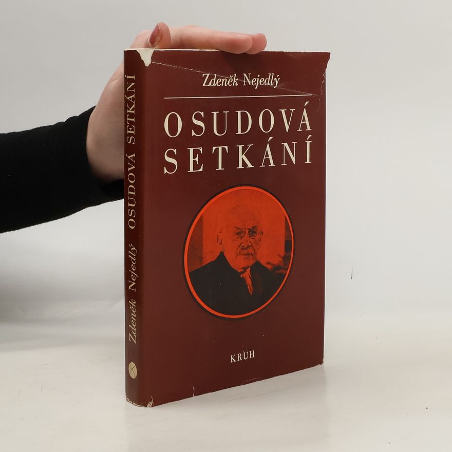 Zdeněk Nejedlý Osudová setkání