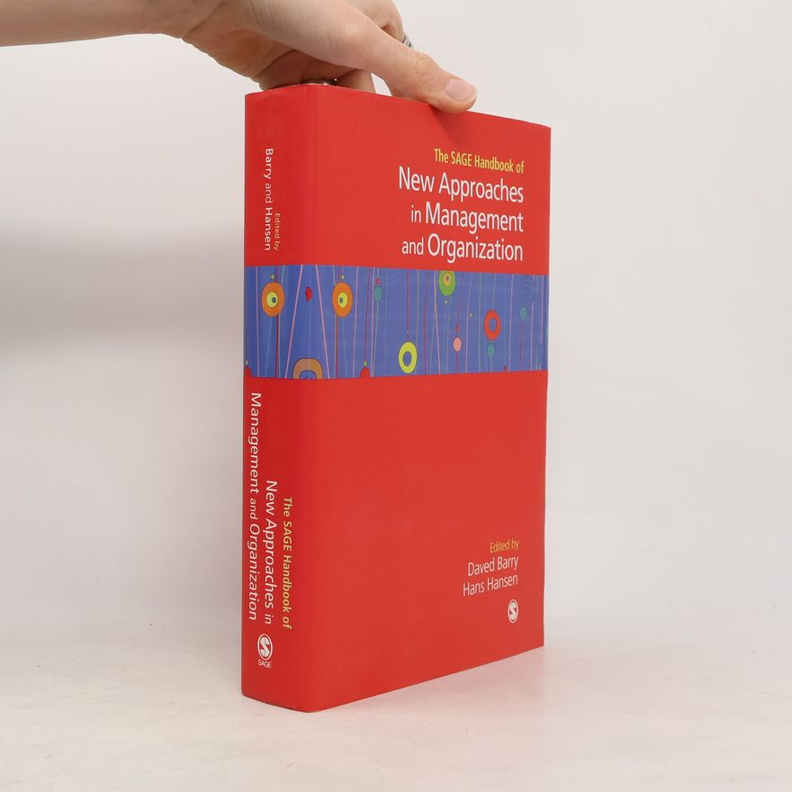 Daved Barry The SAGE Handbook of New Approaches in Management and Organization