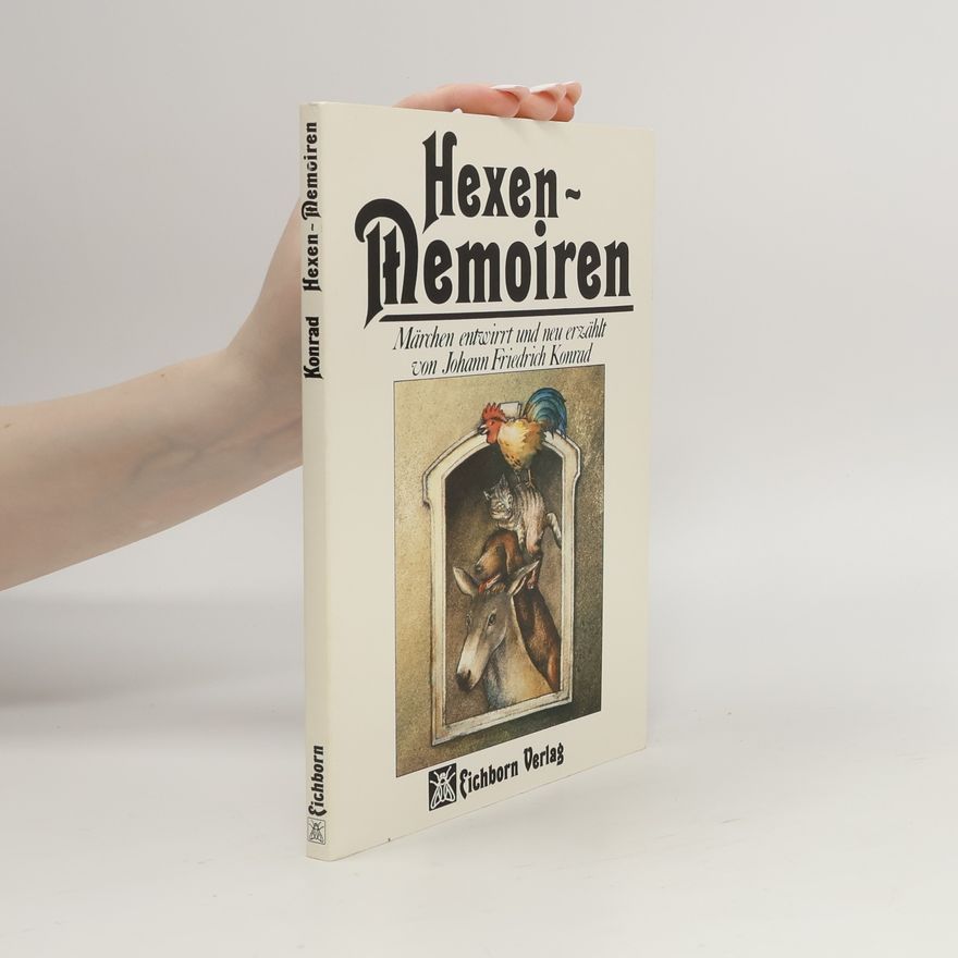 Johann-Friedrich Konrad Hexen - Memoiren