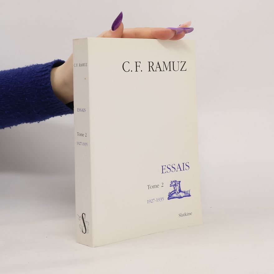 Charles Ferdinand Ramuz Essais: 1927-1935