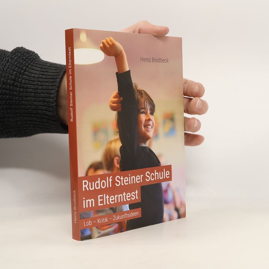 Karl-Heinz Brodbeck Rudolf Steiner Schule im Elterntest