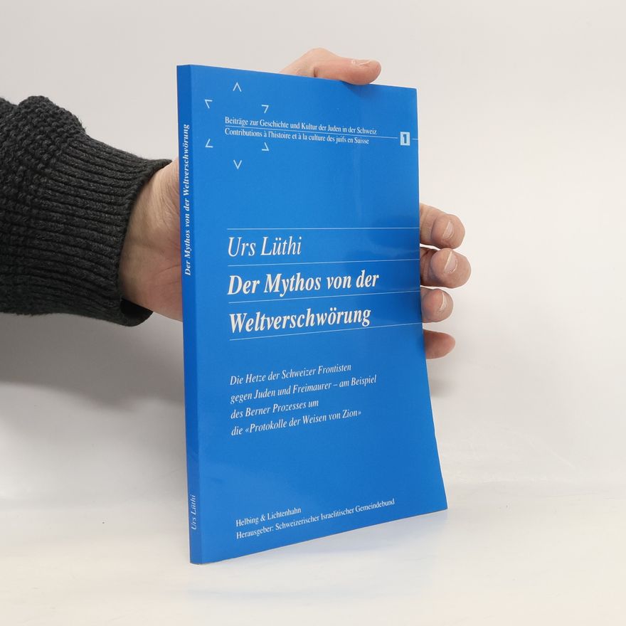 Urs Lüthi Der Mythos von der Weltverschwörung