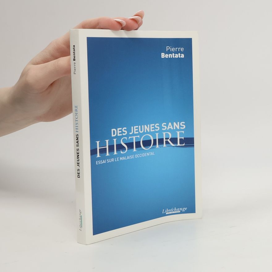 Pierre Bentata Des jeunes sans histoire