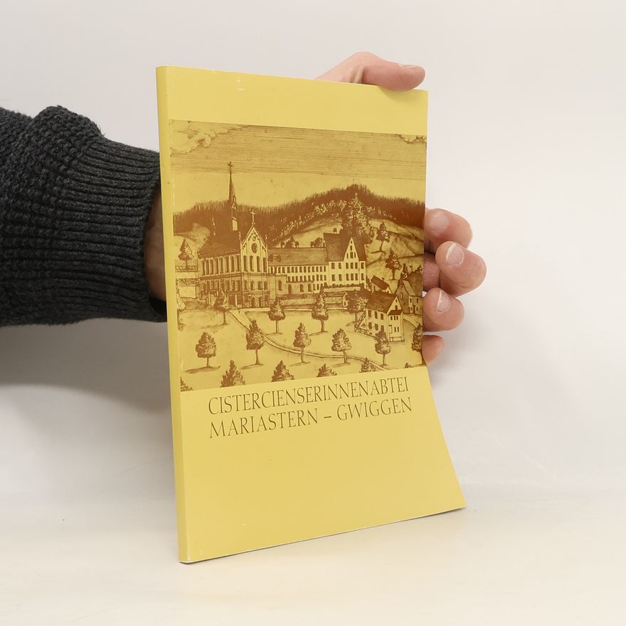 Autorenkollektiv Cistercienserinnenabtei Mariastern - Gwiggen