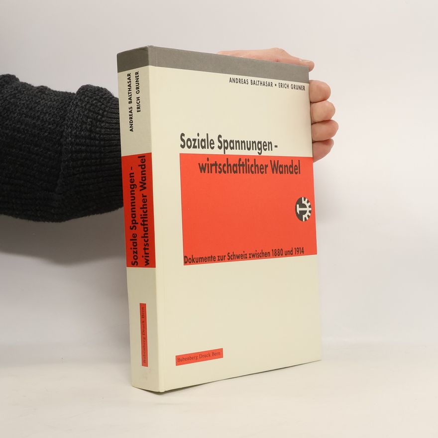 Andreas Balthasar Soziale Spannungen - Wirtschaftlicher Wandel