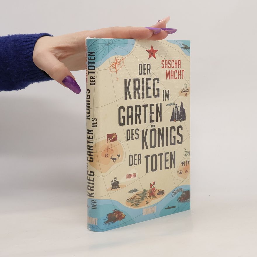 Sascha Macht Der Krieg im Garten des Königs der Toten
