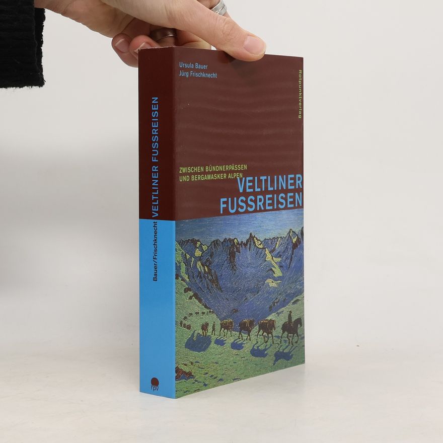 Ursula Bauer Veltliner Fussreisen