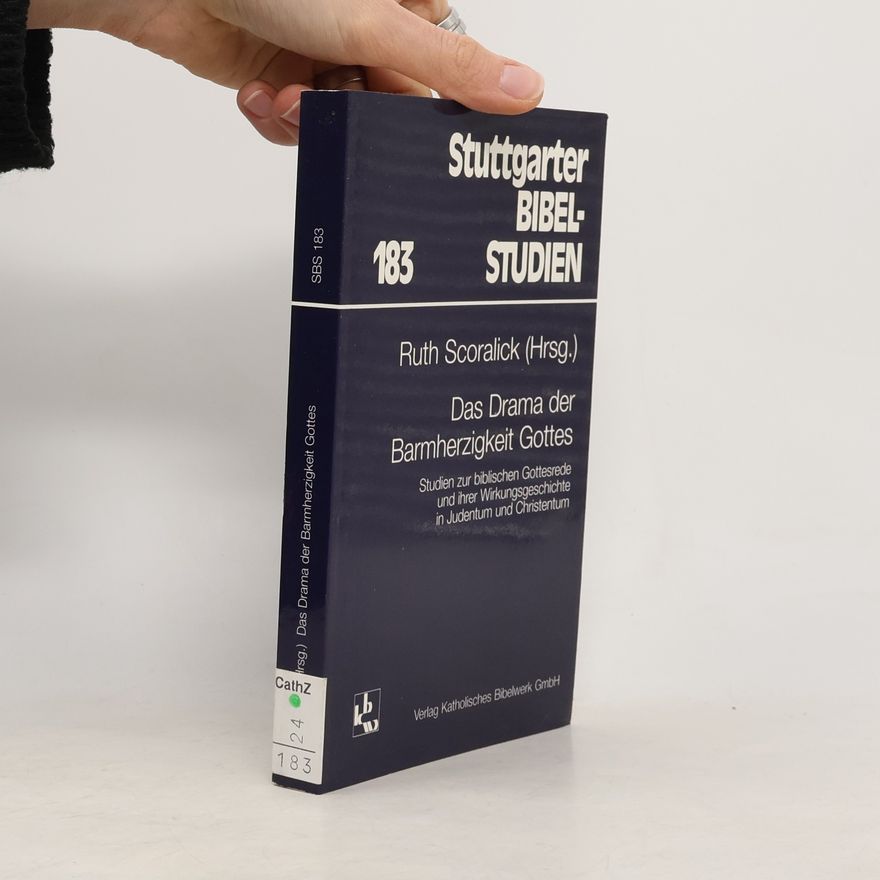 Ruth Scoralick Stuttgarter Bibelstudien - 183: Das Drama der Barmherzigkeit Gottes