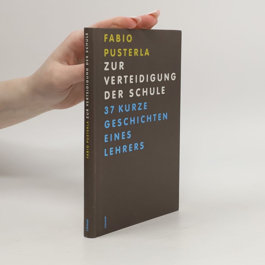 Fabio Pusterla Zur Verteidigung der Schule
