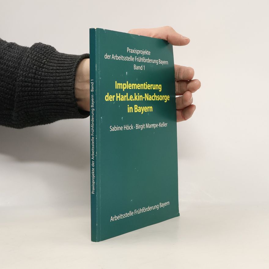 Birgit Mampe-Keller Implementierung der Harl.e.kin-Nachsorge in Bayern