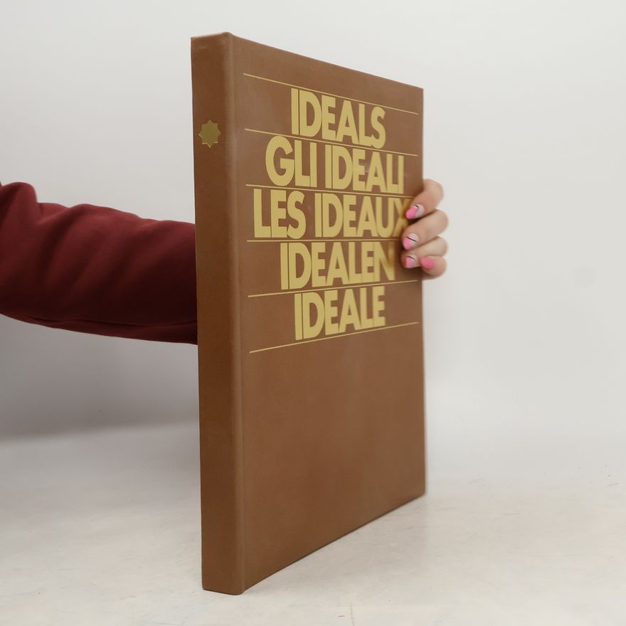 Auteurscollectief Ideals. Gli ideali. Les Ideaux. Idealen. Ideale