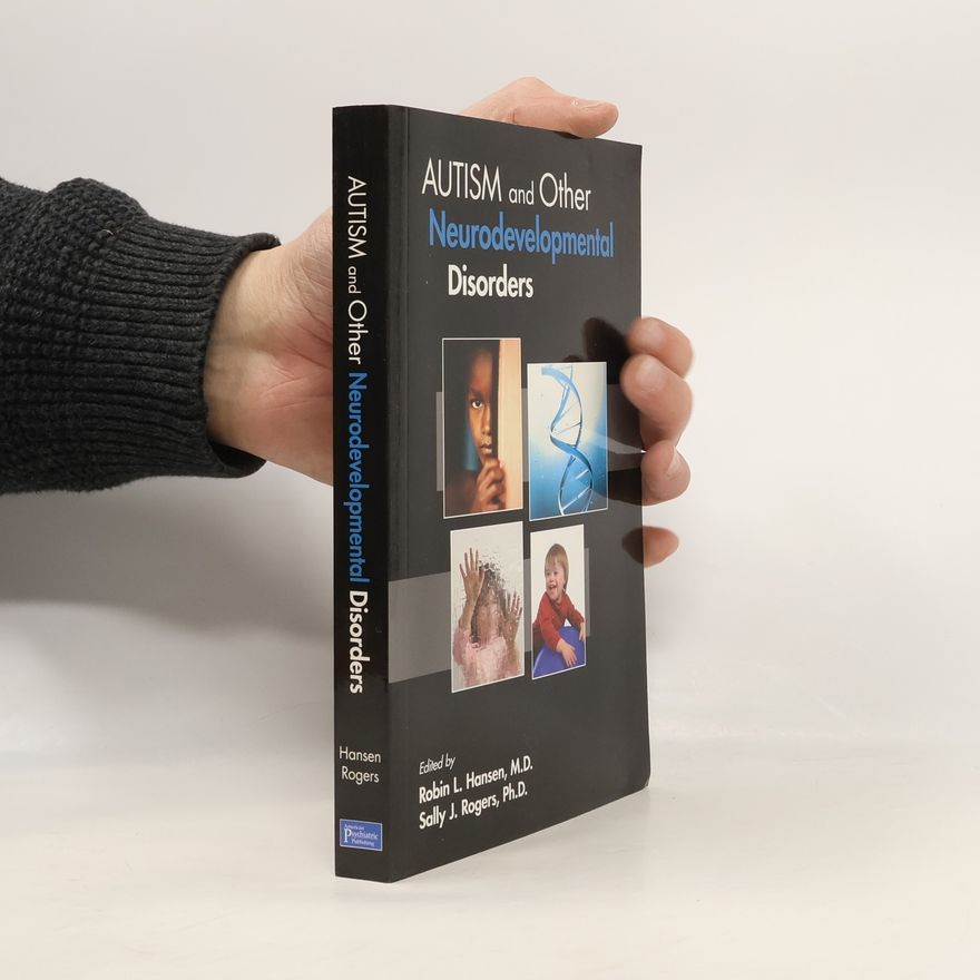 Robin L. Hansen Autism and Other Neurodevelopmental Disorders