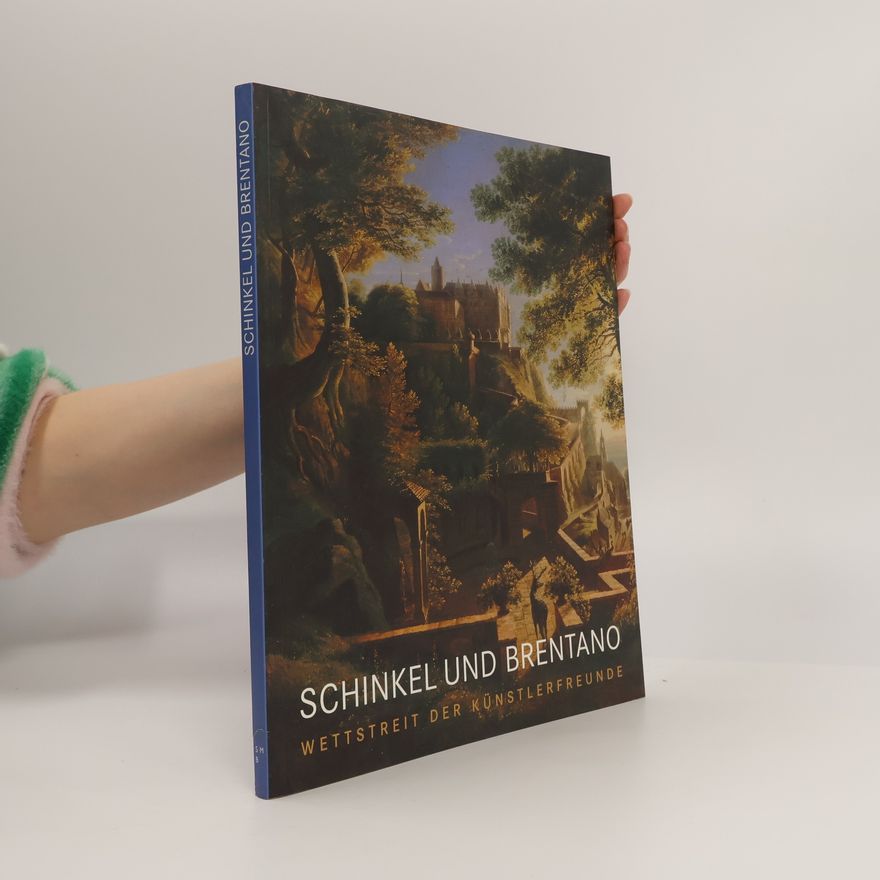 Hartwig Schultz Karl Friedrich Schinkel und Clemens Brentano