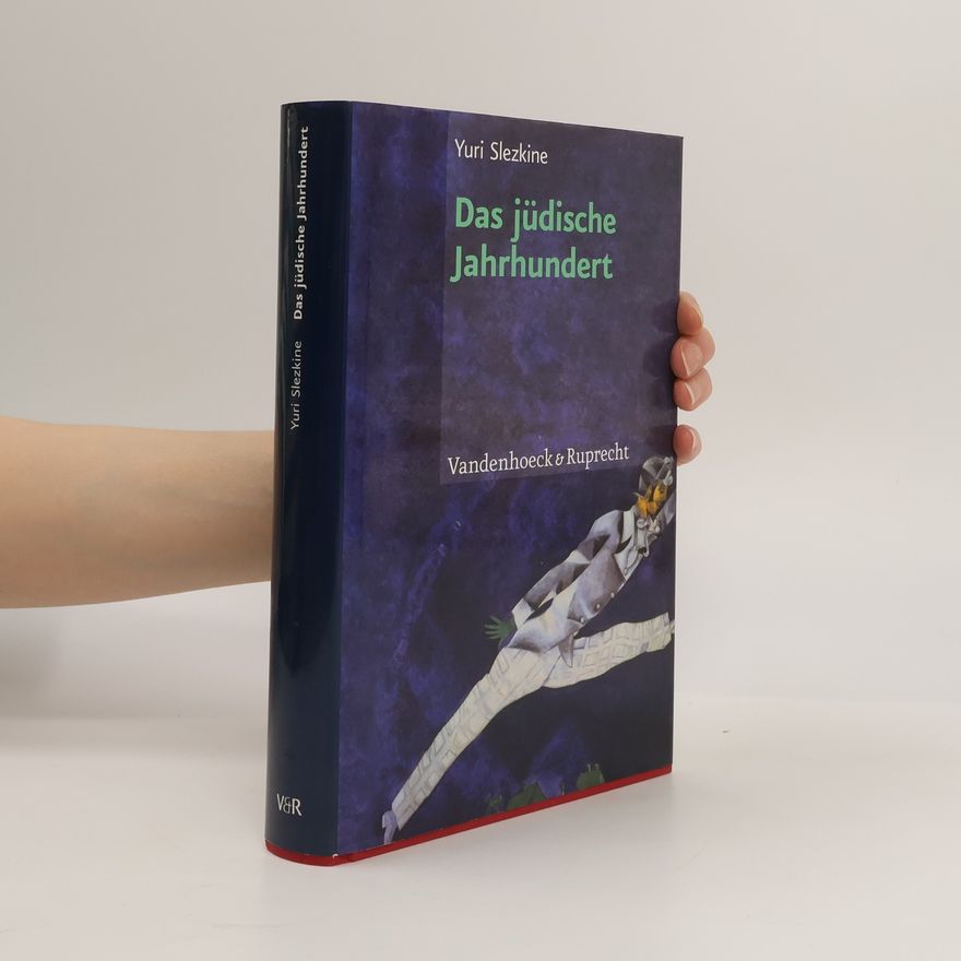 Yuri Slezkine Das jüdische Jahrhundert