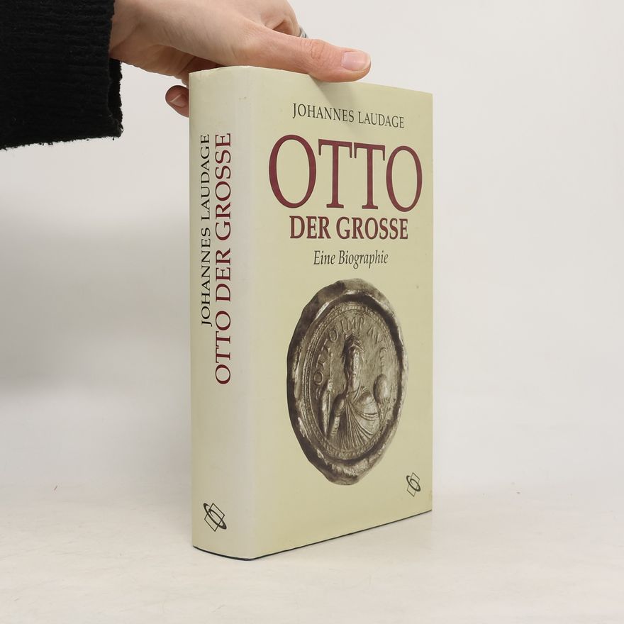 Johannes Laudage Otto der Grosse