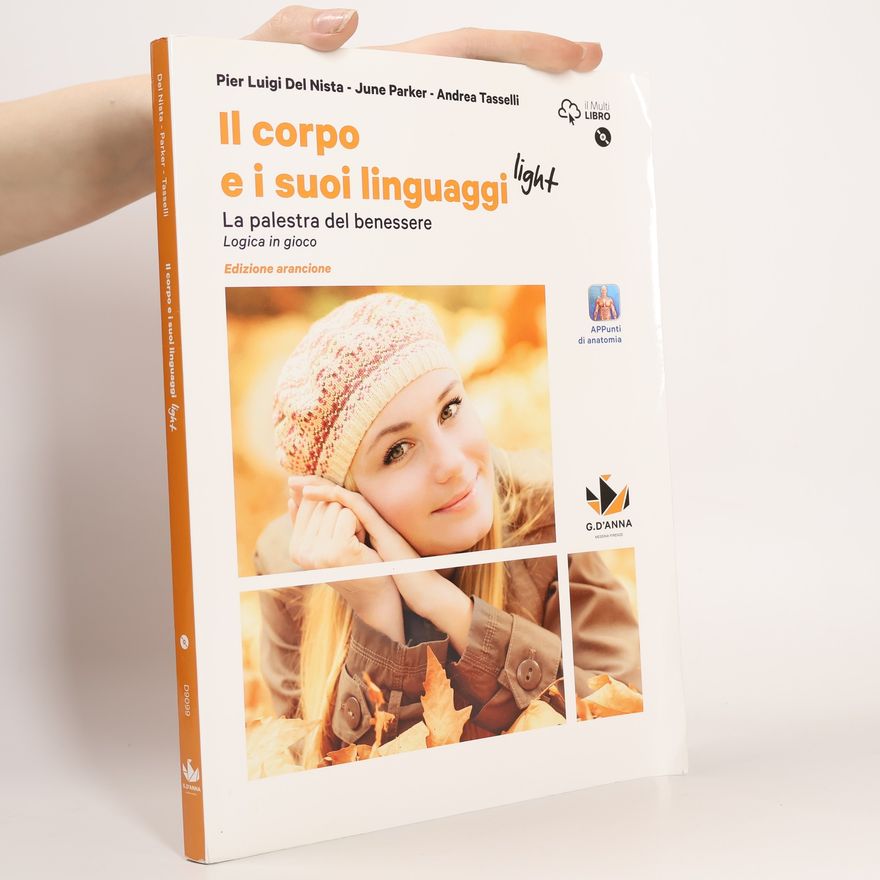 Andrea Tasselli Il corpo e i suoi linguaggi light