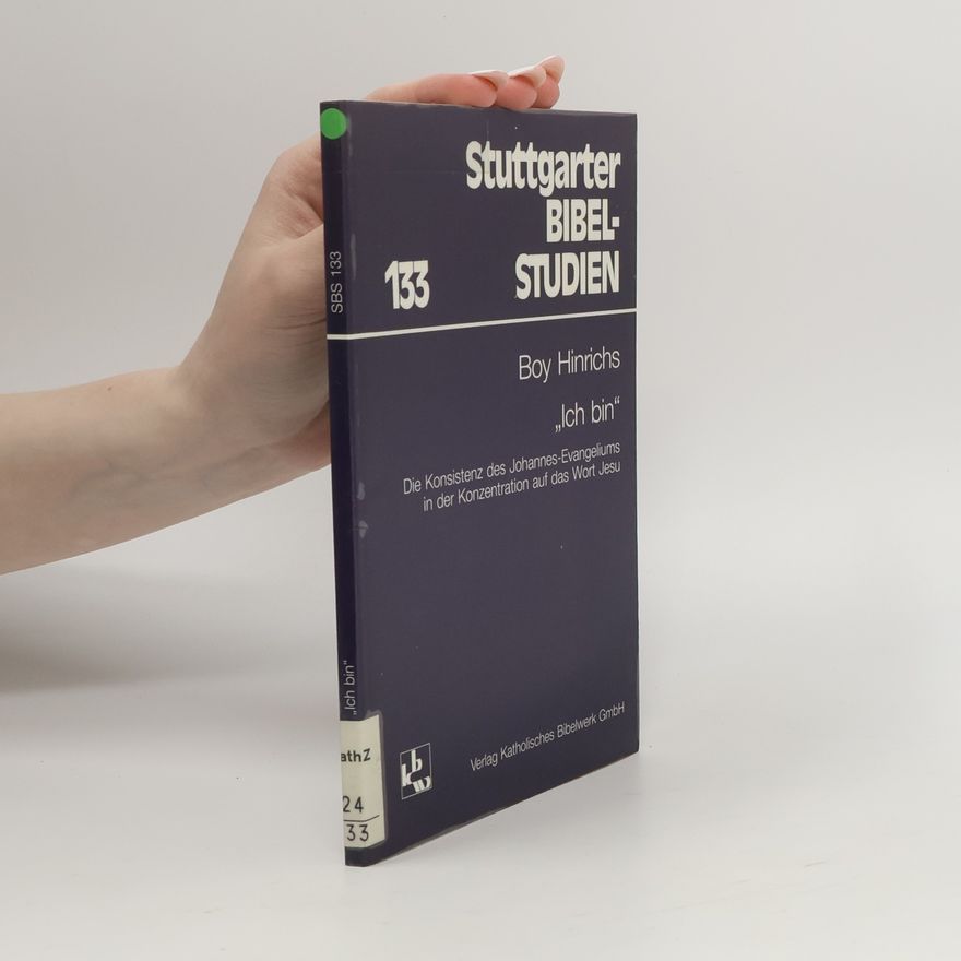 Boy Hinrichs Stuttgarter Bibel-Studien - 133: „Ich bin“