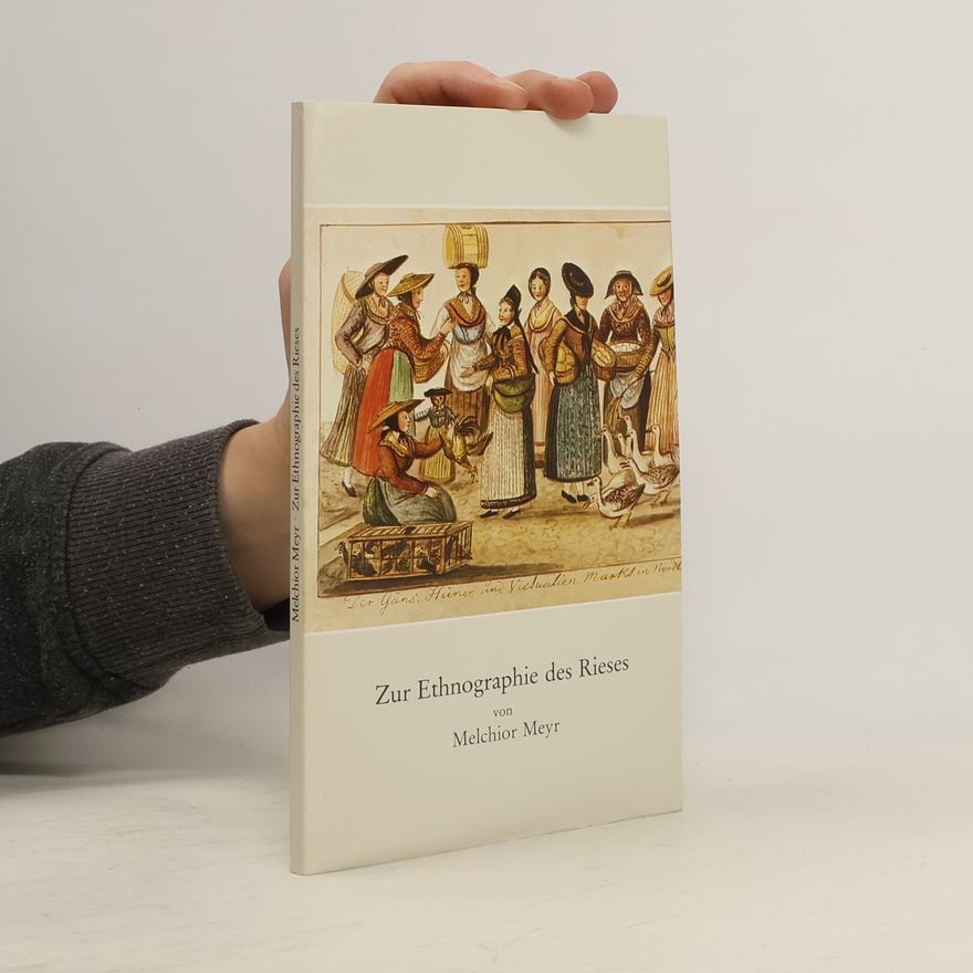 Melchior Meyr Zur Ethnographie des Rieses