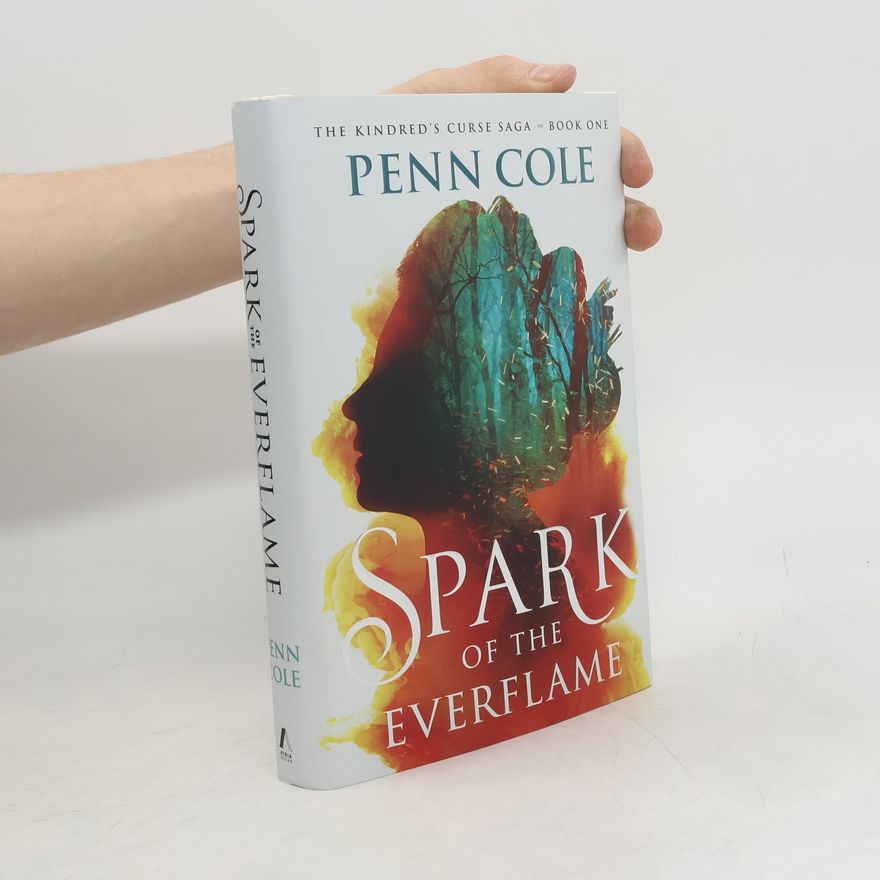 Penn Cole Spark of the Everflame