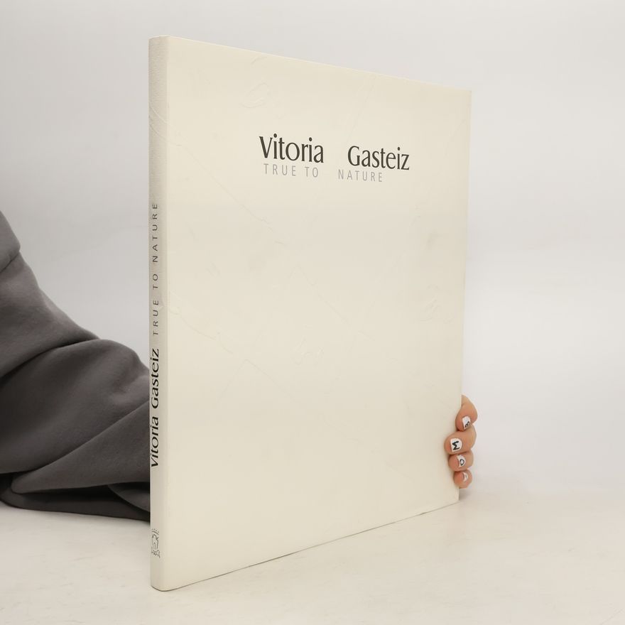 Vitoria Gasteiz True to Nature