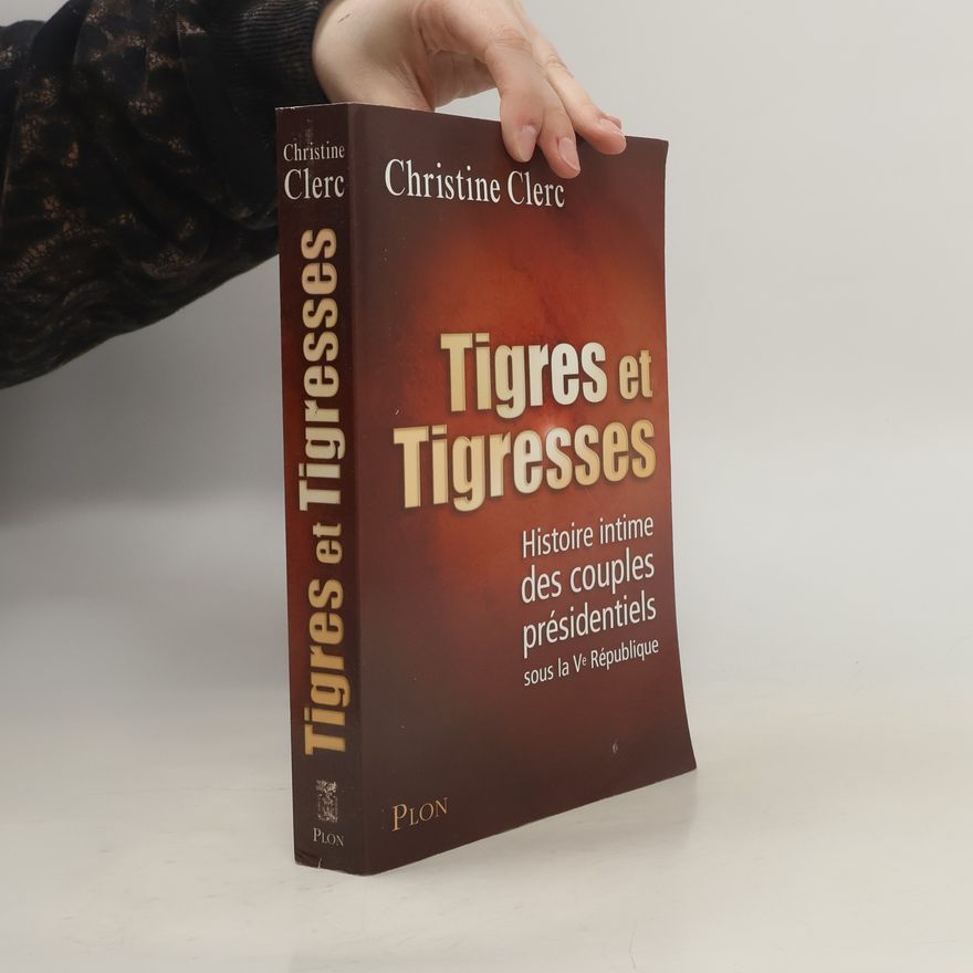 Christine Clerc Tigres et tigresses
