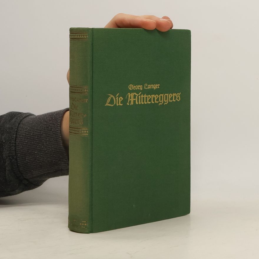 Georg Langer Die Mittereggers