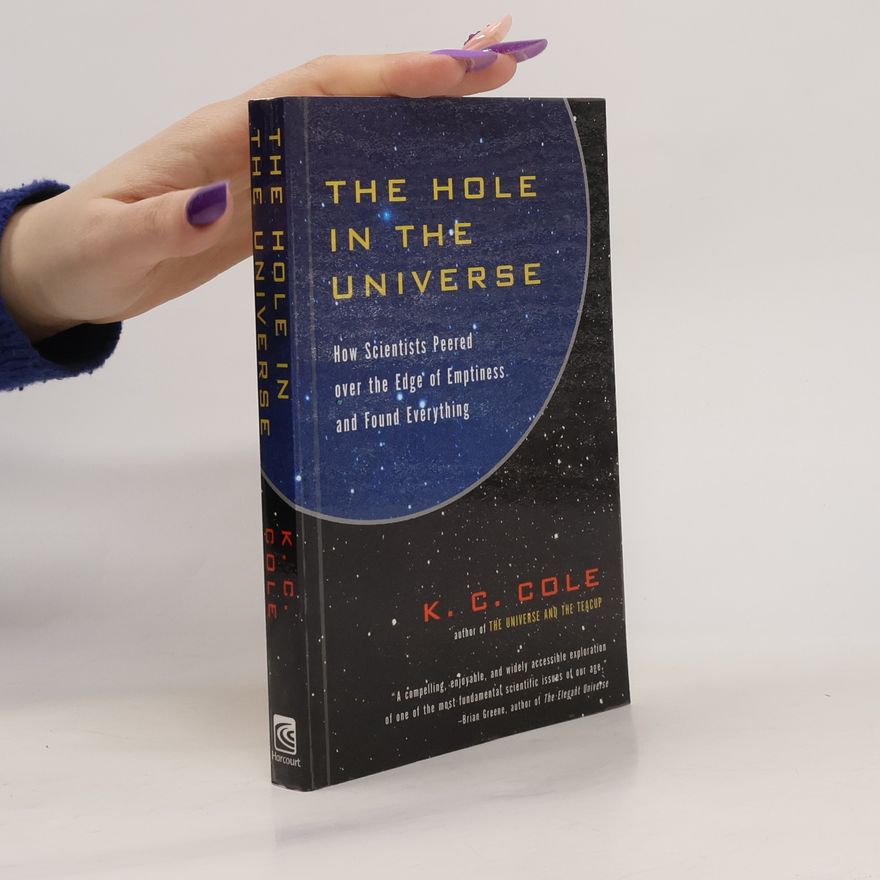 K. C. Cole The Hole in the Universe