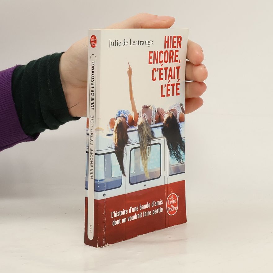 Julie de Lestrange Hier encore, c'était l'été