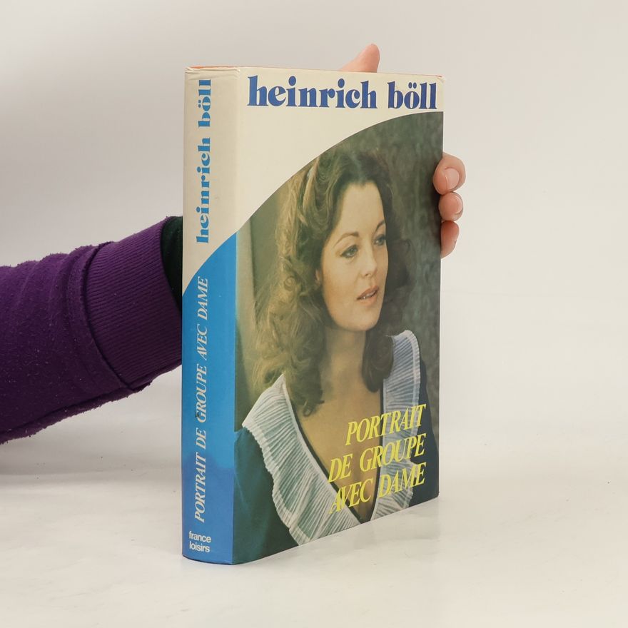 Heinrich Böll Portrait de groupe avec dame