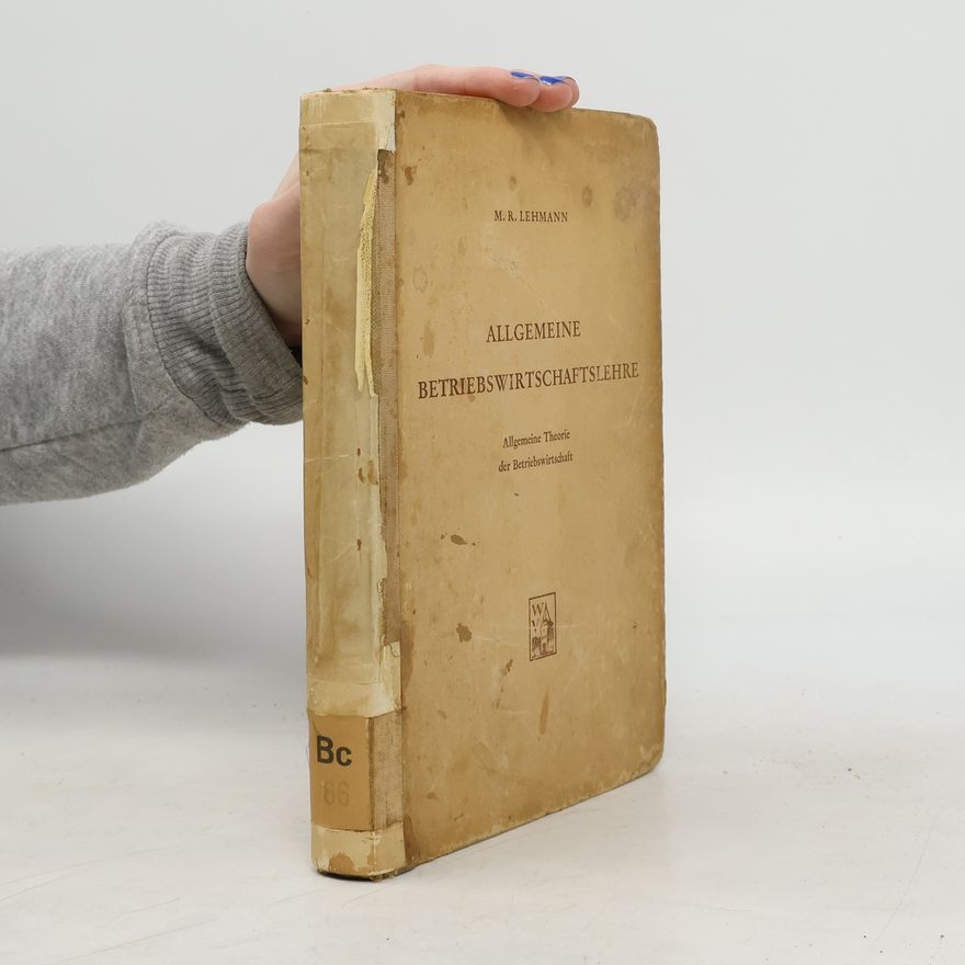 Max Rudolf Lehmann Allgemeine Betriebswirtschaftslehre